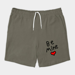 Be Mine on Valentines Day Shorts