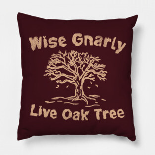 Wise Gnarly Live Oak Tree Pillow