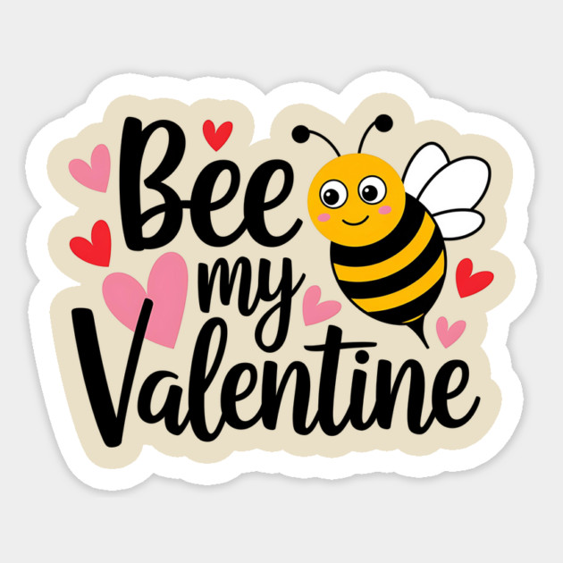 bee my valentine Sticker by ArtistTee ⭐⭐⭐⭐⭐