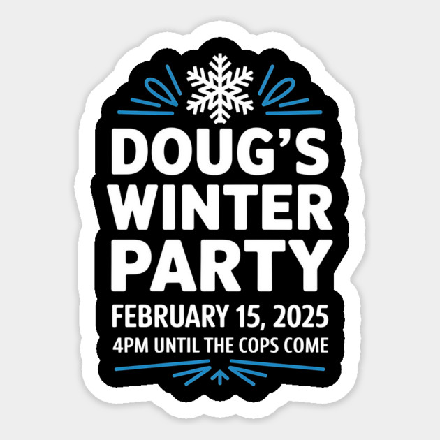 Dougs Winter Party February, Invite Winter Party Celebrate Magnet by ArtistTee ⭐⭐⭐⭐⭐