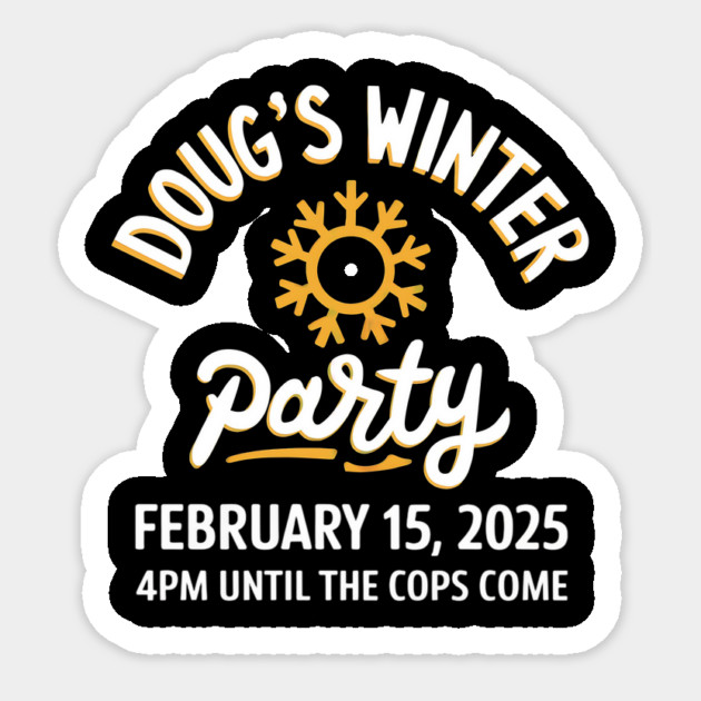 Celebration of Winter Doug's Winter Party February 15 Sticker by ArtistTee ⭐⭐⭐⭐⭐