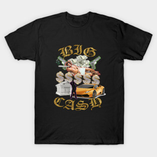 BIG CASH T-Shirt