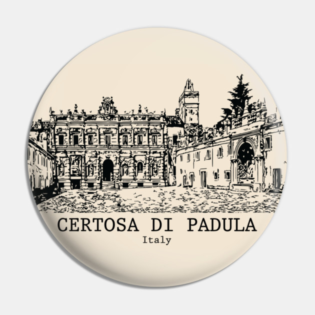 Certosa di Padula - Italy Pin by Lakeric