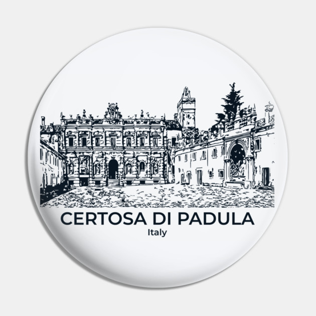 Certosa di Padula - Italy Pin by Lakeric