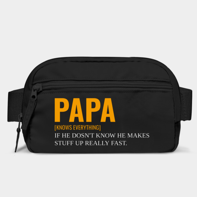 Papa Knows Everything If He Doesnt Know by Pixel Threads 