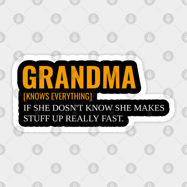 grandma knows everything if she doesnt Know Sticker by Pixel Threads 