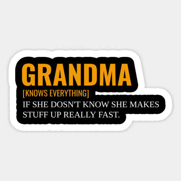grandma knows everything if she doesnt Know Magnet by Pixel Threads 