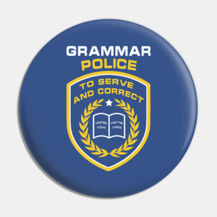 Grammar Police Pin