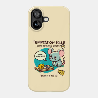 TEMPTATION KILLS! Phone Case