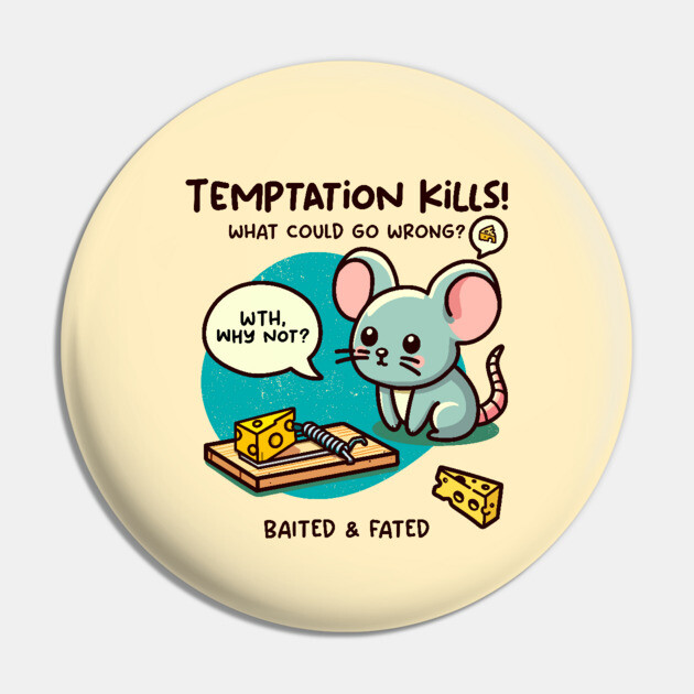 TEMPTATION KILLS! Pin by Fabrik