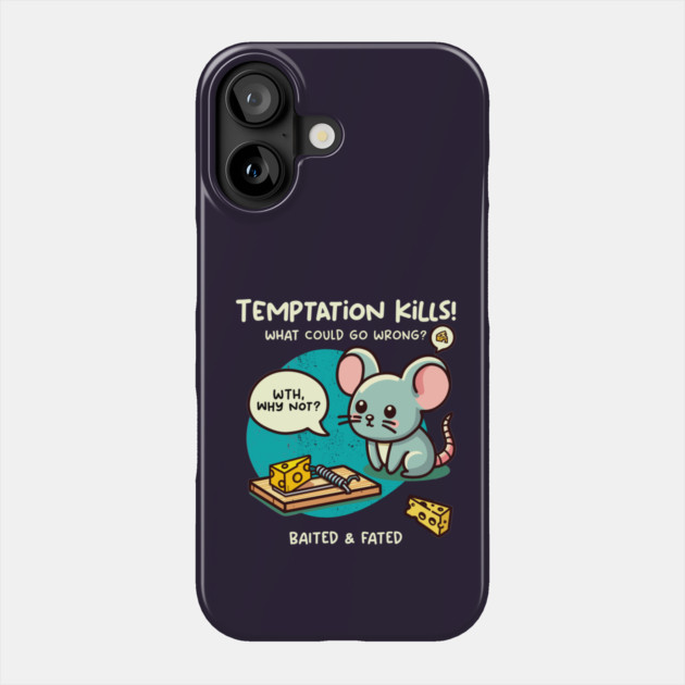 TEMPTATION KILLS Phone Case by Fabrik