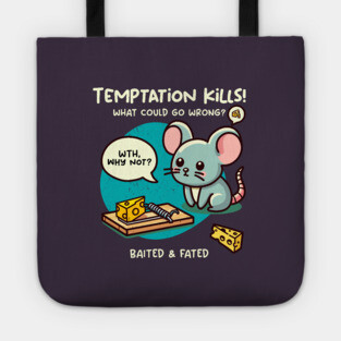 TEMPTATION KILLS Tote