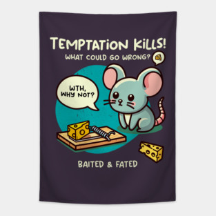 TEMPTATION KILLS Tapestry