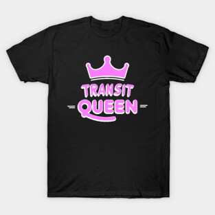 Transit Queen T-Shirt