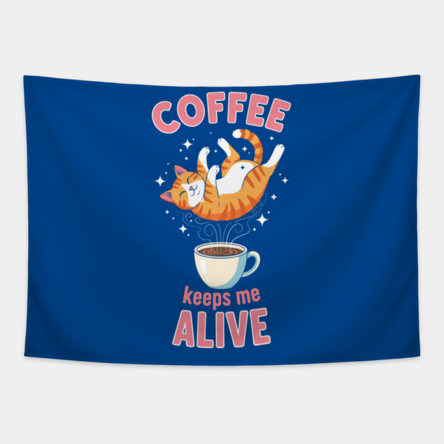 Coffee Keeps Me Alive Tapestry by enrynz