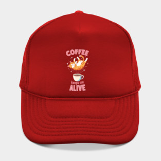 Coffee Keeps Me Alive Hat