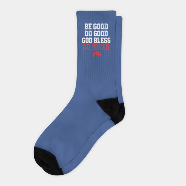 Be Good Do Good God Bless Go Bills // MVP 17 Socks by AZEERTEE