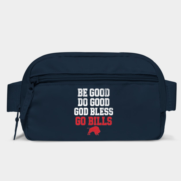 Be Good Do Good God Bless Go Bills // MVP 17 by AZEERTEE
