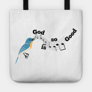 God is so Good: A Melody of God's Love Tote