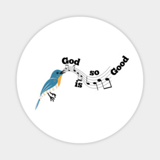 God is so Good: A Melody of God's Love Magnet