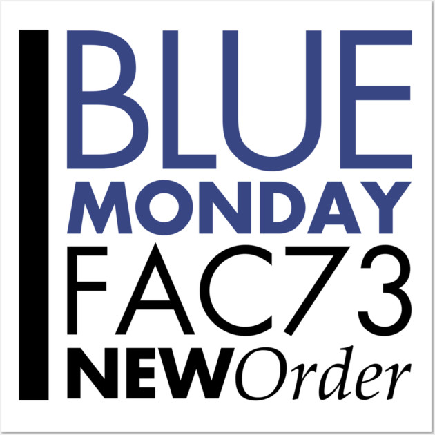 Blue Monday Fan Art Wall Art by Timeless Chaos