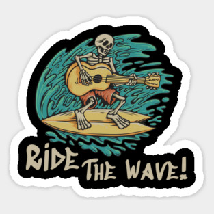 Ride the wave Sticker