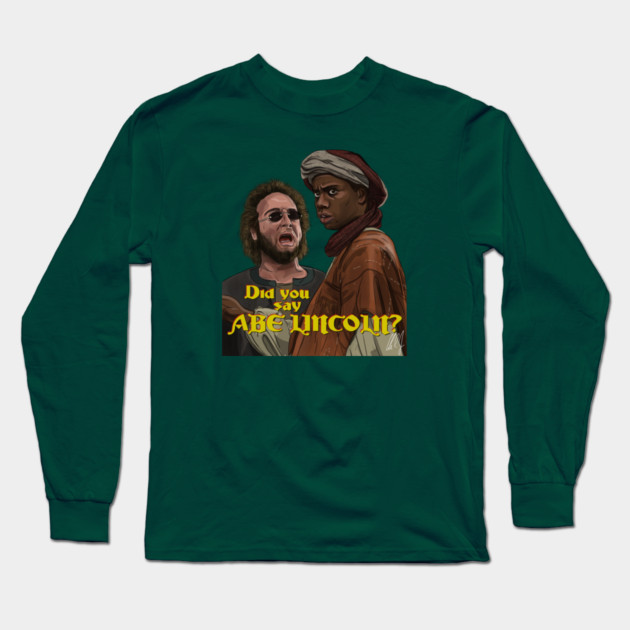 Robin Hood Men In Tights: Abe Lincoln? Long Sleeve T-Shirt by 51Deesigns