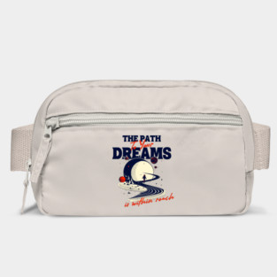 The Path to your Dreams is within reach Bag