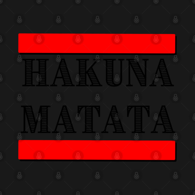 Hakuma Matata by Serges's Store