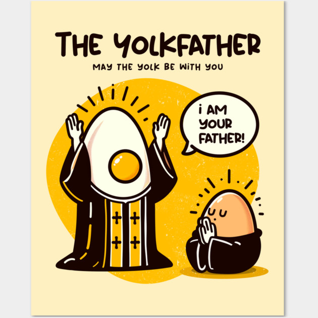 THE YOLKFATHER Wall Art by Fabrik