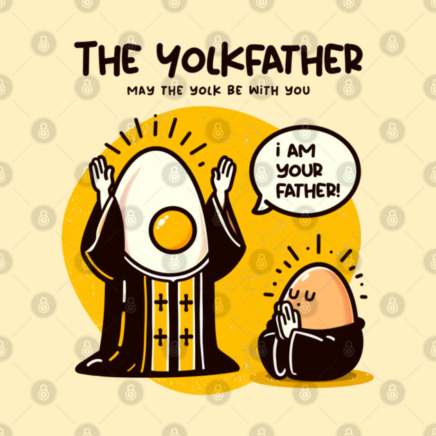 THE YOLKFATHER by Fabrik