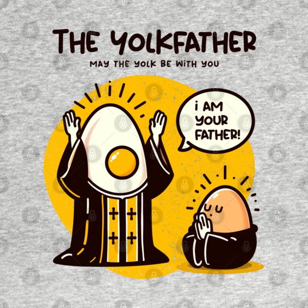 THE YOLKFATHER by Fabrik