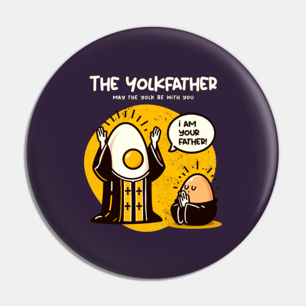 THE YOLKFATHER Pin by Fabrik