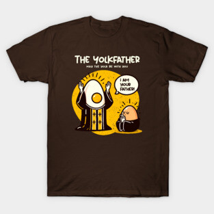 THE YOLKFATHER T-Shirt