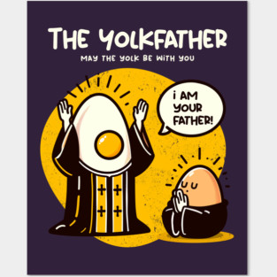 THE YOLKFATHER Posters and Art