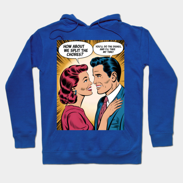 Household Chores Vintage Retro Comic Hoodie by animegirlnft