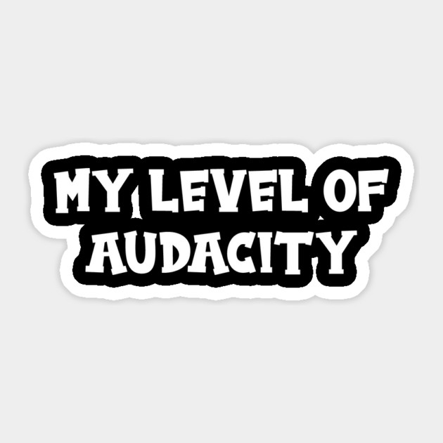 my level of audacity American woman in Pakistan meme Sticker by ArtistTee ⭐⭐⭐⭐⭐