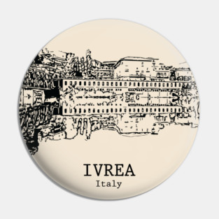 Ivrea - Italy Pin