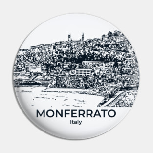 Monferrato - Italy Pin