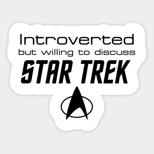 Introverted but willing to discuss TREK Magnet by trekgeeks