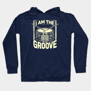 I Am the Groove. Snare Edition Hoodie