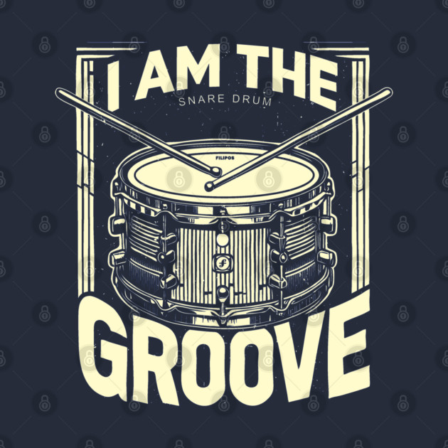 I Am the Groove. Snare Edition by filiposwear