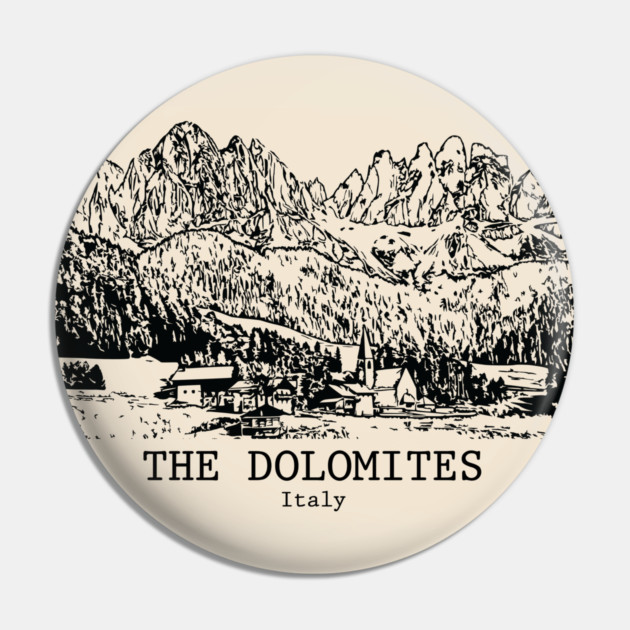 The Dolomites - Italy Pin by Lakeric