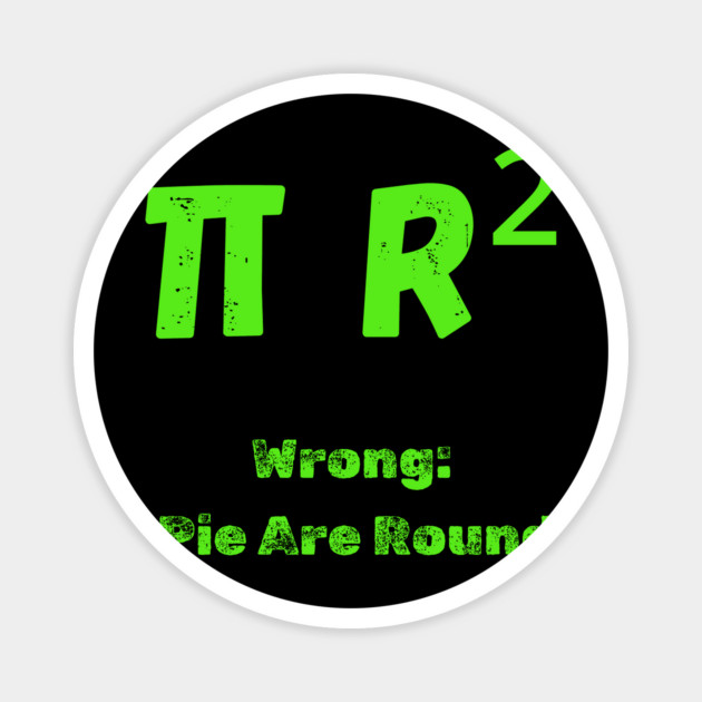 Pi are Square Magnet by BA