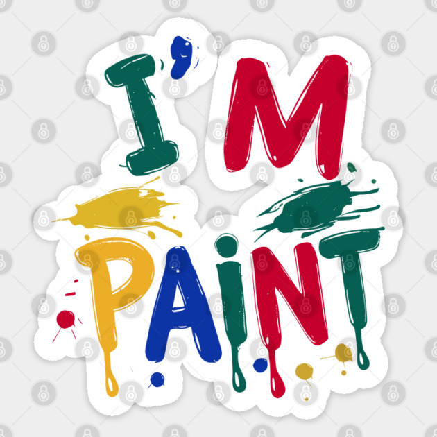 I'm Paint Cute Couple Valentine Sticker by JessArty