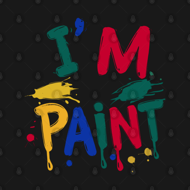 I'm Paint Cute Couple Valentine by JessArty