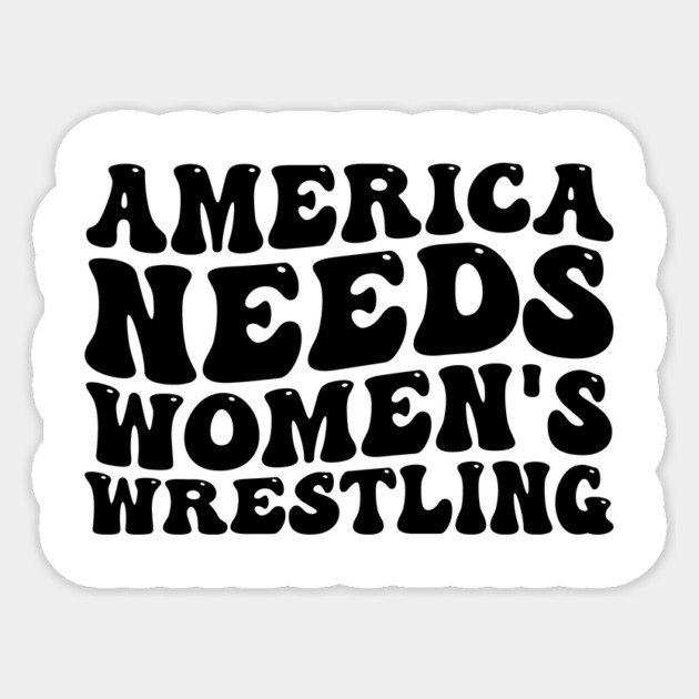 America Needs Women's Wrestling Design Sticker by ArtistTee ⭐⭐⭐⭐⭐