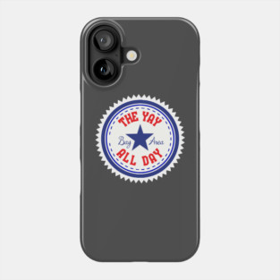 The Yay All Day - Bay Area Phone Case