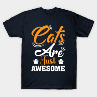 Cats Are Just Awesome T-Shirt