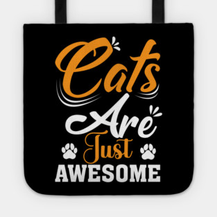 Cats Are Just Awesome Tote